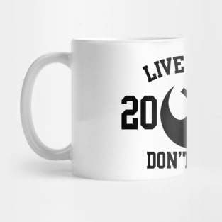 Live Free, Don't Join Mug